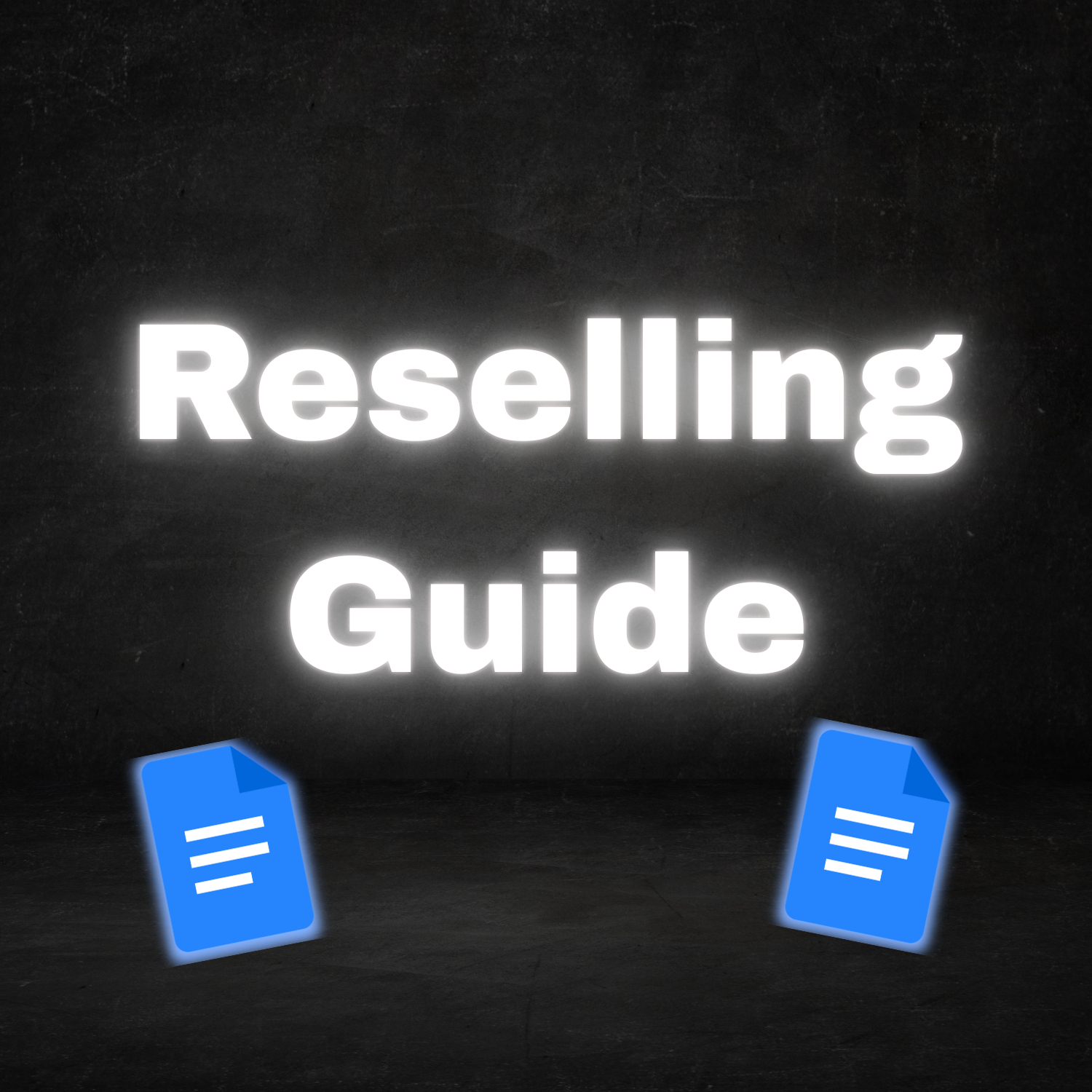 Reselling Guide